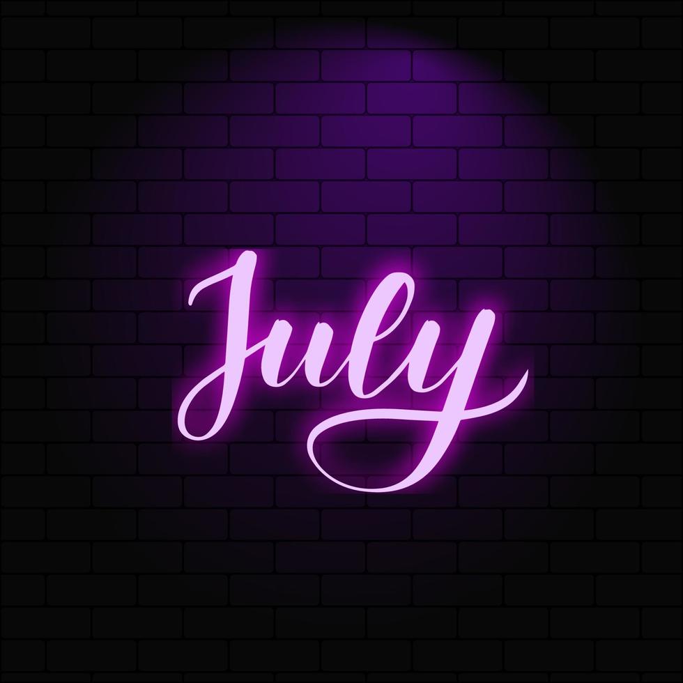 July. Neon glowing lettering on a brick wall background. Vector calligraphy illustration. Typography for banners, badges, postcard, tshirt, prints, posters.