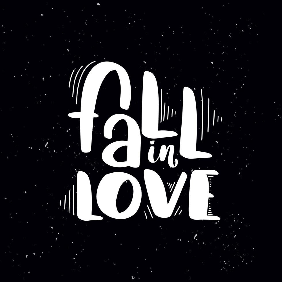 Chalkboard blackboard lettering fall in love. Handwritten calligraphy text, chalk on a blackboard, vector stock illustration. Greetings for logotype, badge, icon.