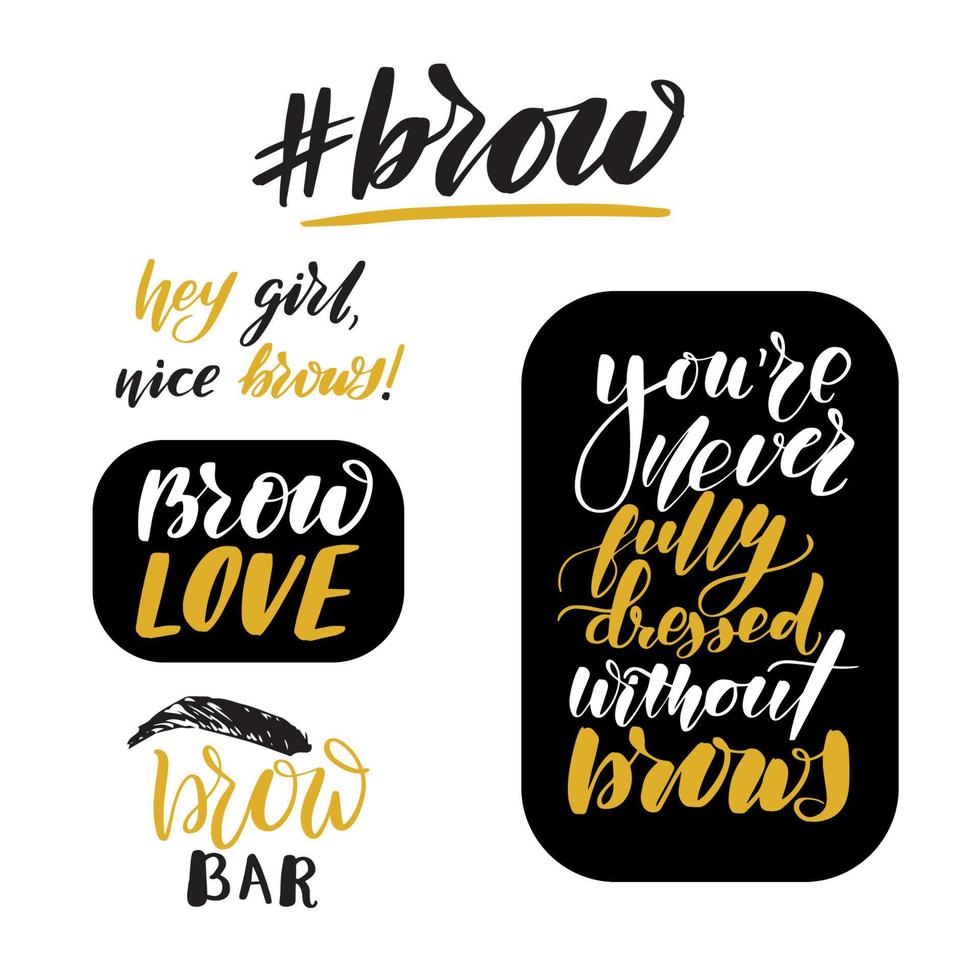 Brow bar lettering quotes set. Inspirational handwritten brush lettering. Vector calligraphy stock illustration isolated on white. Typography for banners, badges, postcard, tshirt, prints.