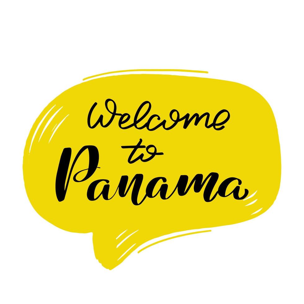 Inspirational handwritten brush lettering welcome to Panama. Vector calligraphy illustration on white background. Typography for banners, badges, postcard, tshirt, prints, posters.