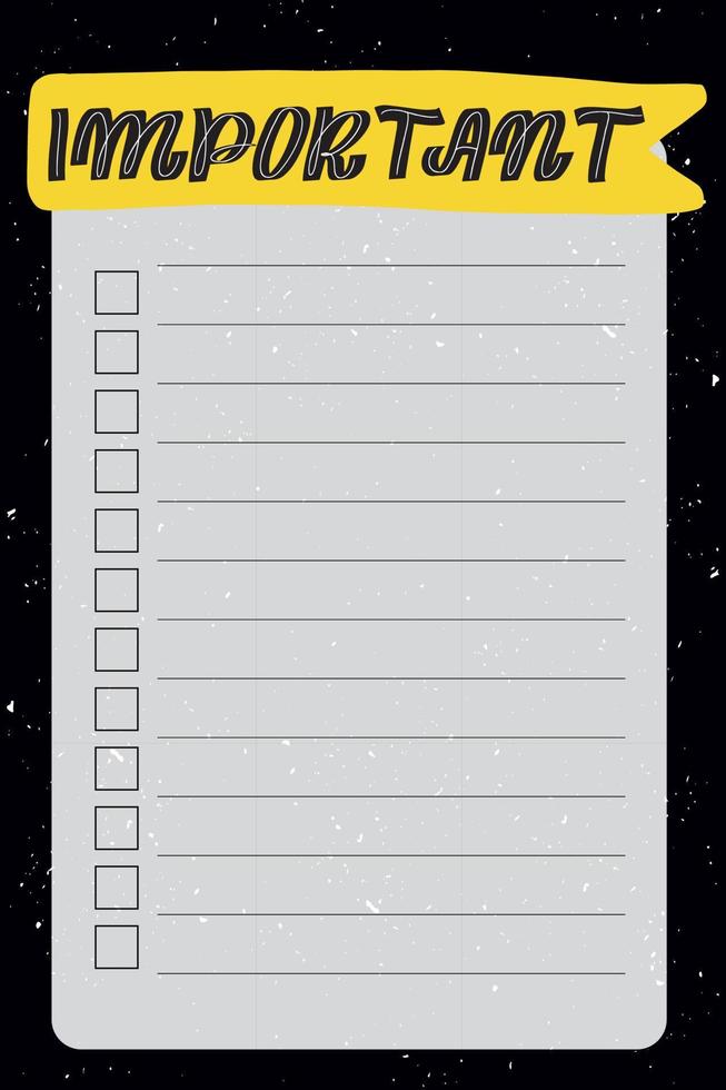 Important. To do list with black background and trendy lettering. Space style. Template for agenda, planners, check lists, and other stationery. Isolated. Vector stock illustration.