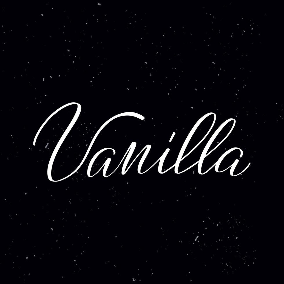 Chalkboard blackboard lettering Vanilla. Handwritten calligraphy text, chalk on a blackboard, vector illustration. Greetings for logotype, badge, icon.