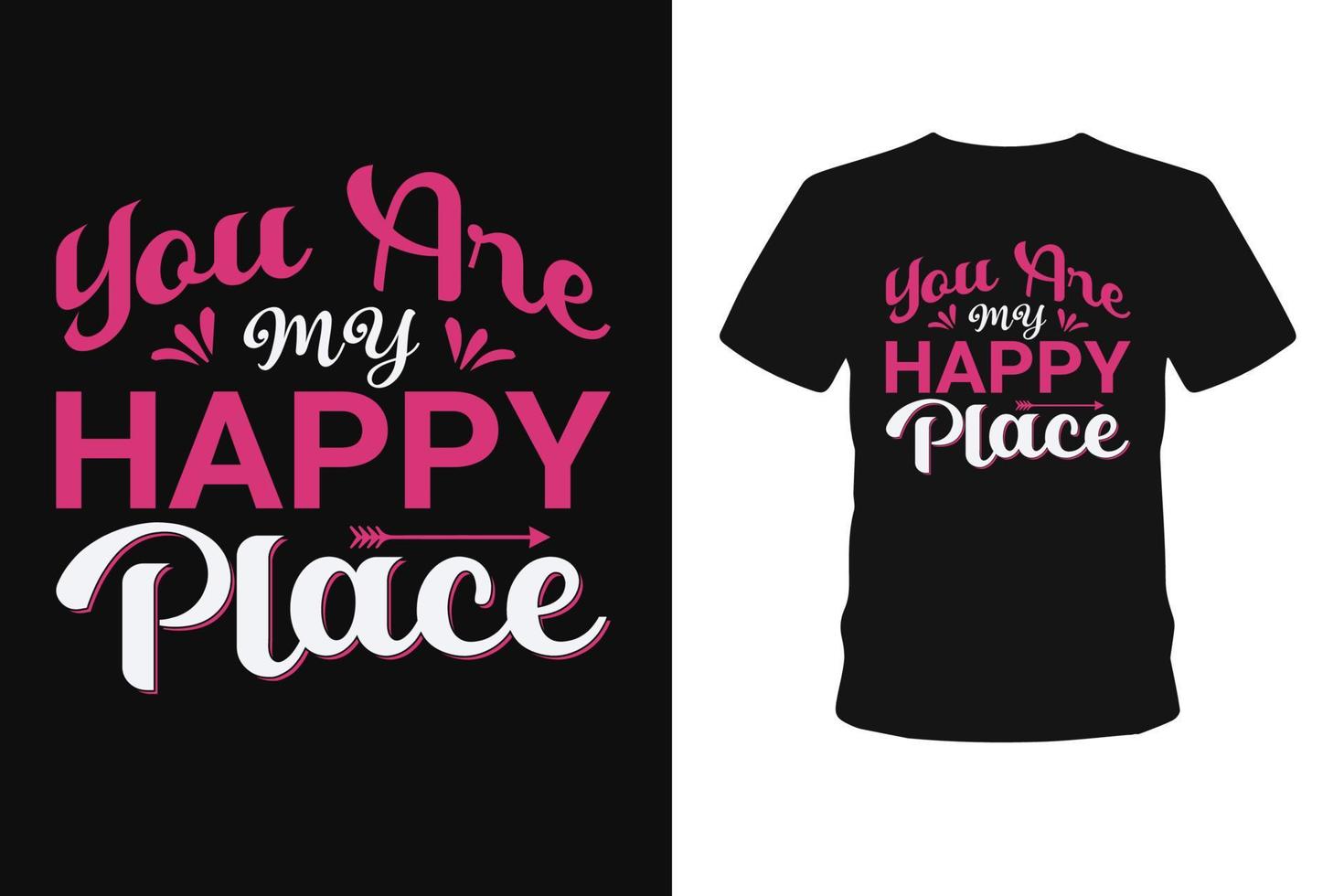 you are my happy  typography lettering  hand drown  t shirt designs. vector