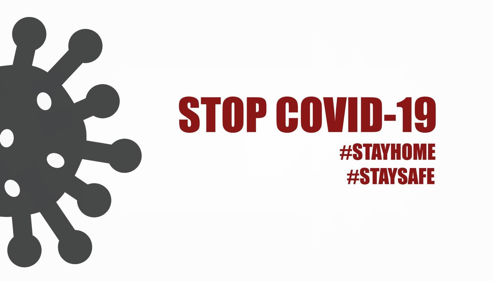 Minimal background concept of stop spreading COVID-19 campaign by stay home, stay safe with hashtag. vector