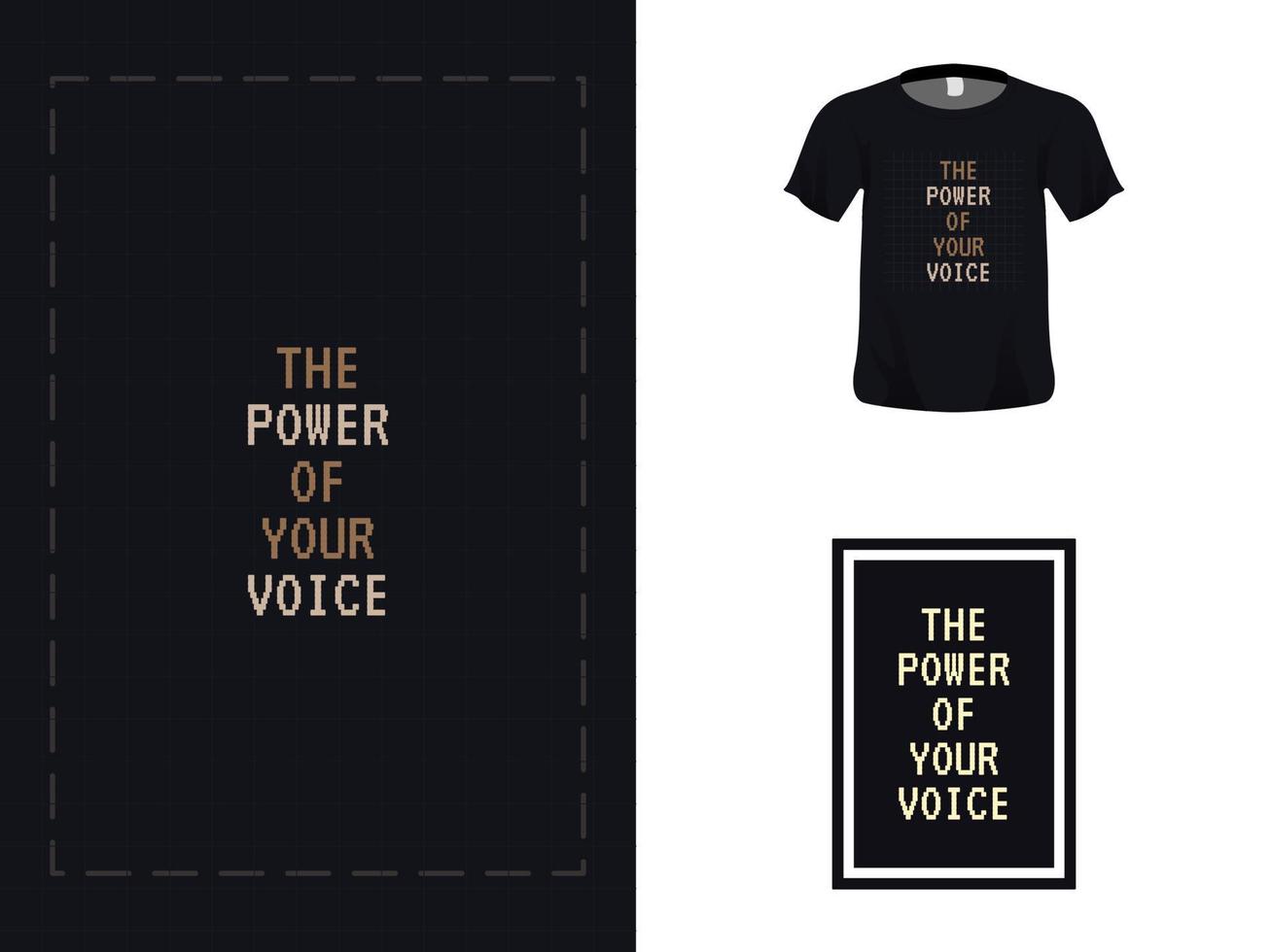 Tshirt typography quote design, the power of your voice for print. Poster template, Premium Vector. vector