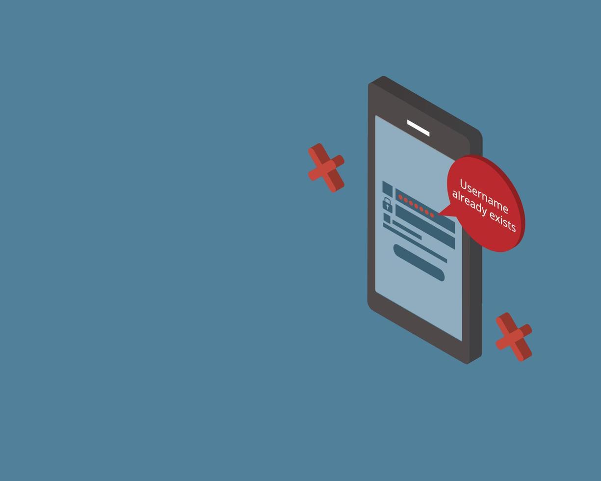 username already exists or in use when you try to register a new account vector