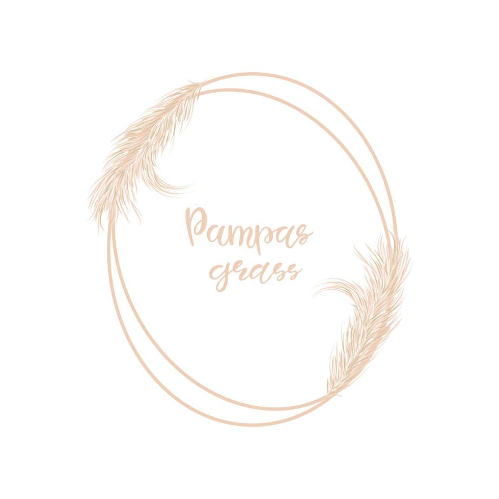Dry Pampas grass soft oval frame for wedding invitations or postcards.  Background in boho style. Flat lay with copy space, top view. Vector hand drawn illustration on a white isolated background.