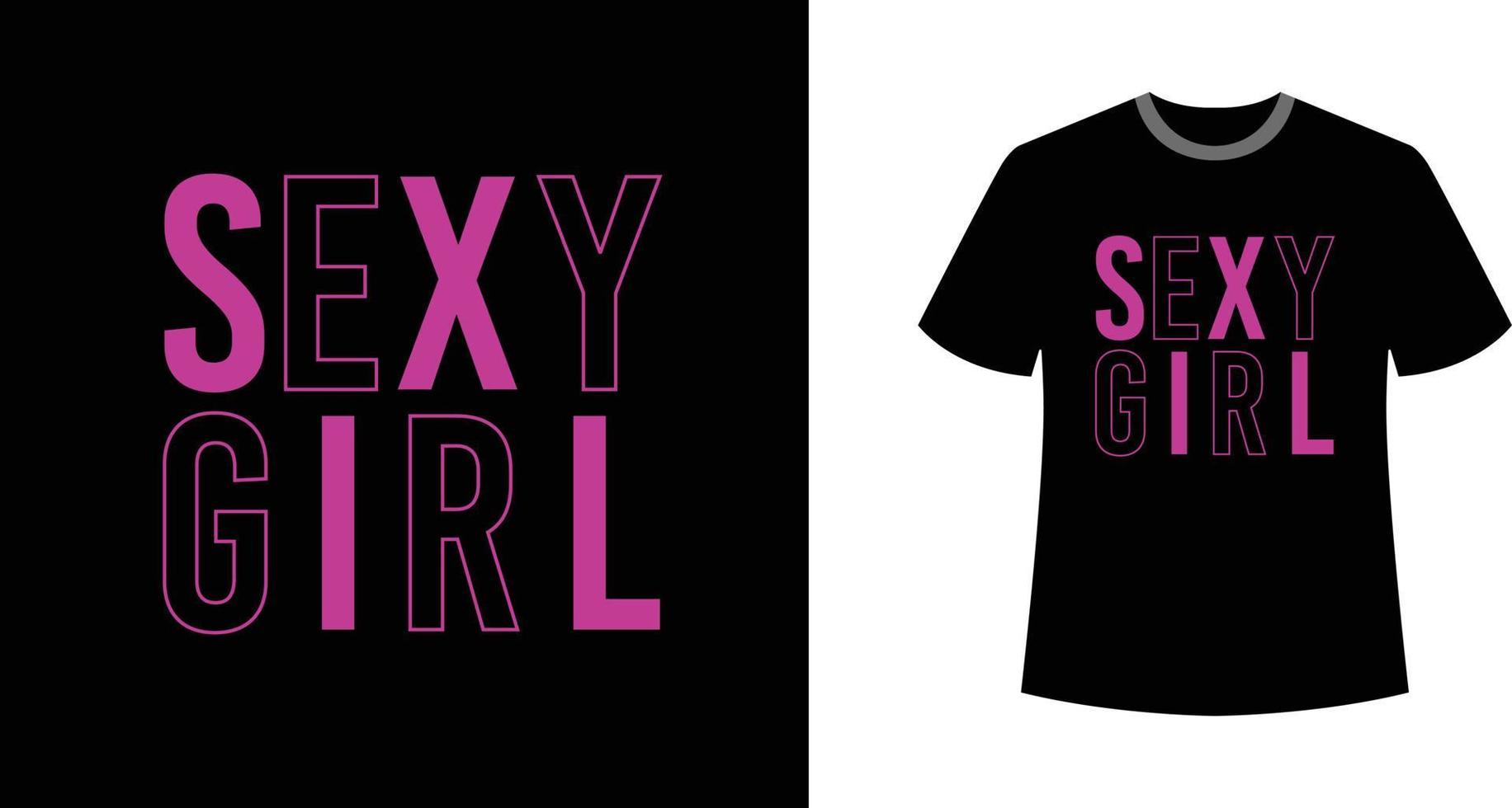 Sexy Girl Modern Stylish Lady T shirt Quote vector