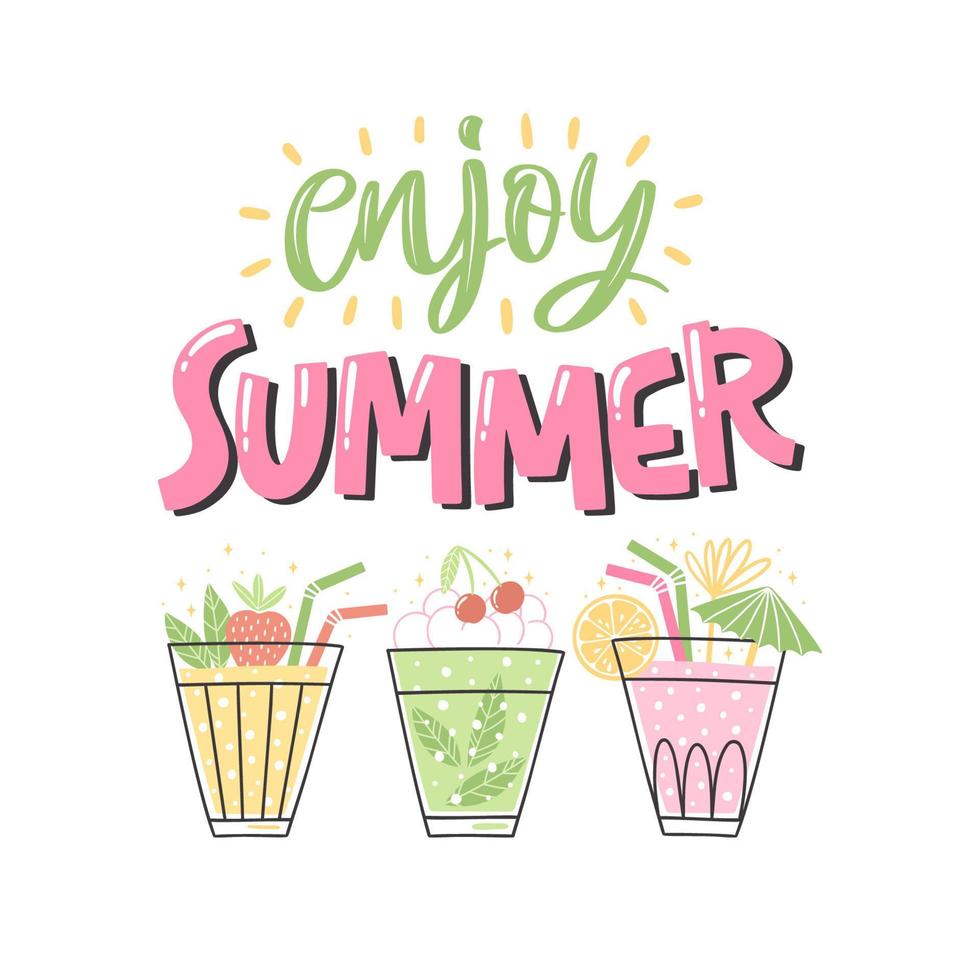 Colorful summer lettering with cocktails in trendy style. Enjoy summer text and hand-drawn holiday decorations. Isolated vector illustration design with decorative elements.