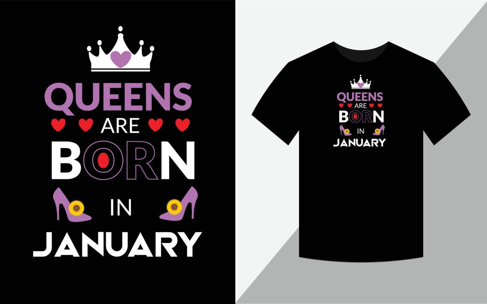 Queens are born in January, Birthday T-shirt design vector