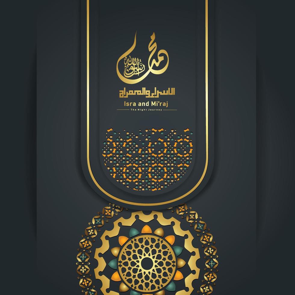 Al-Isra wal Mi'raj Prophet Muhammad calligraphy greeting background template vector