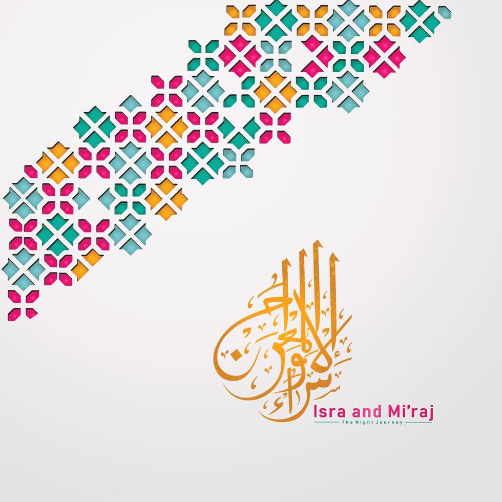 Al-Isra wal Mi'raj Prophet Muhammad calligraphy greeting background template vector