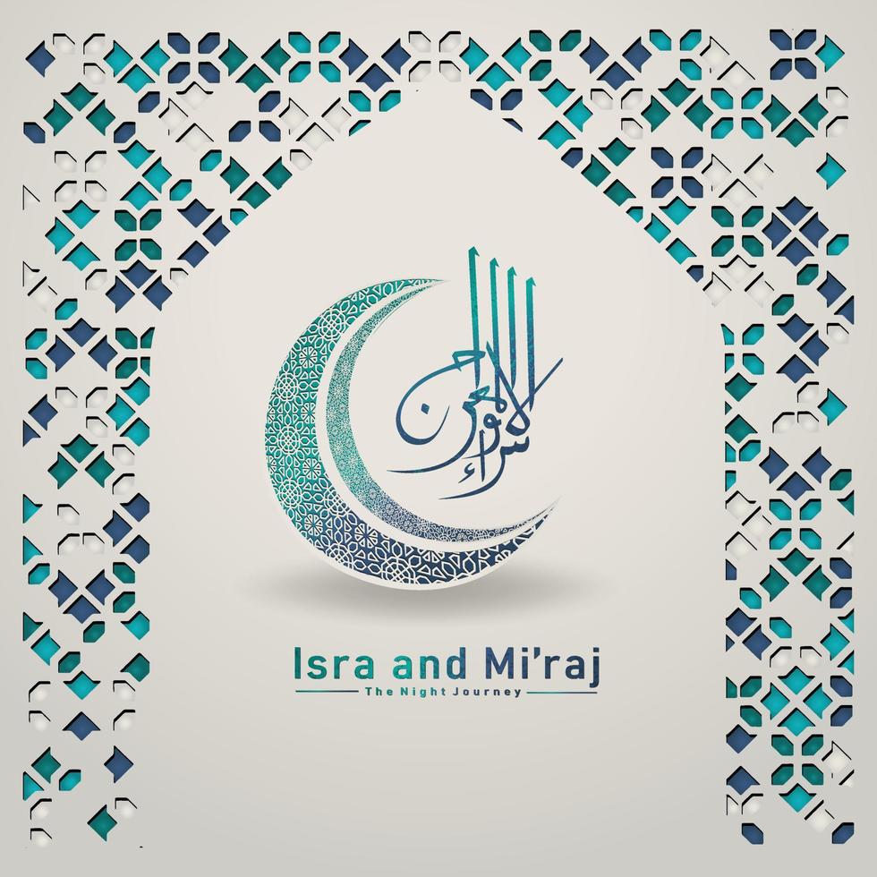 Al-Isra wal Mi'raj Prophet Muhammad calligraphy greeting background template vector