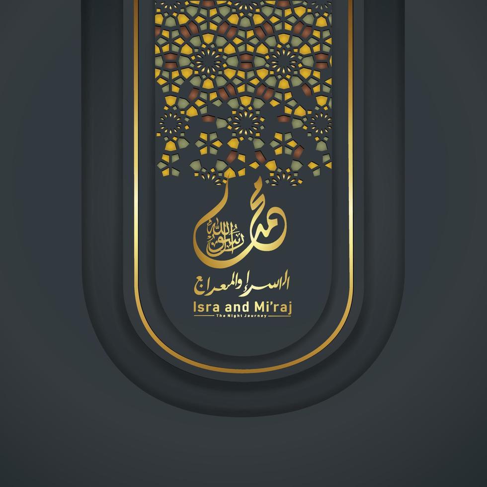 Al-Isra wal Mi'raj Prophet Muhammad calligraphy greeting background template vector