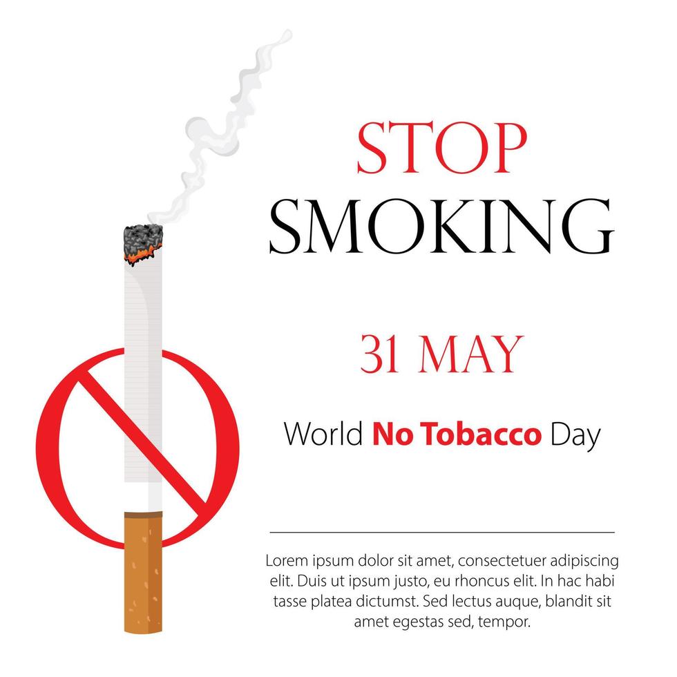 Poster, leaflet or banner dedicated to the World No Tobacco Day, with an image of smoking cigarette. Vector illustration, stop tobacco