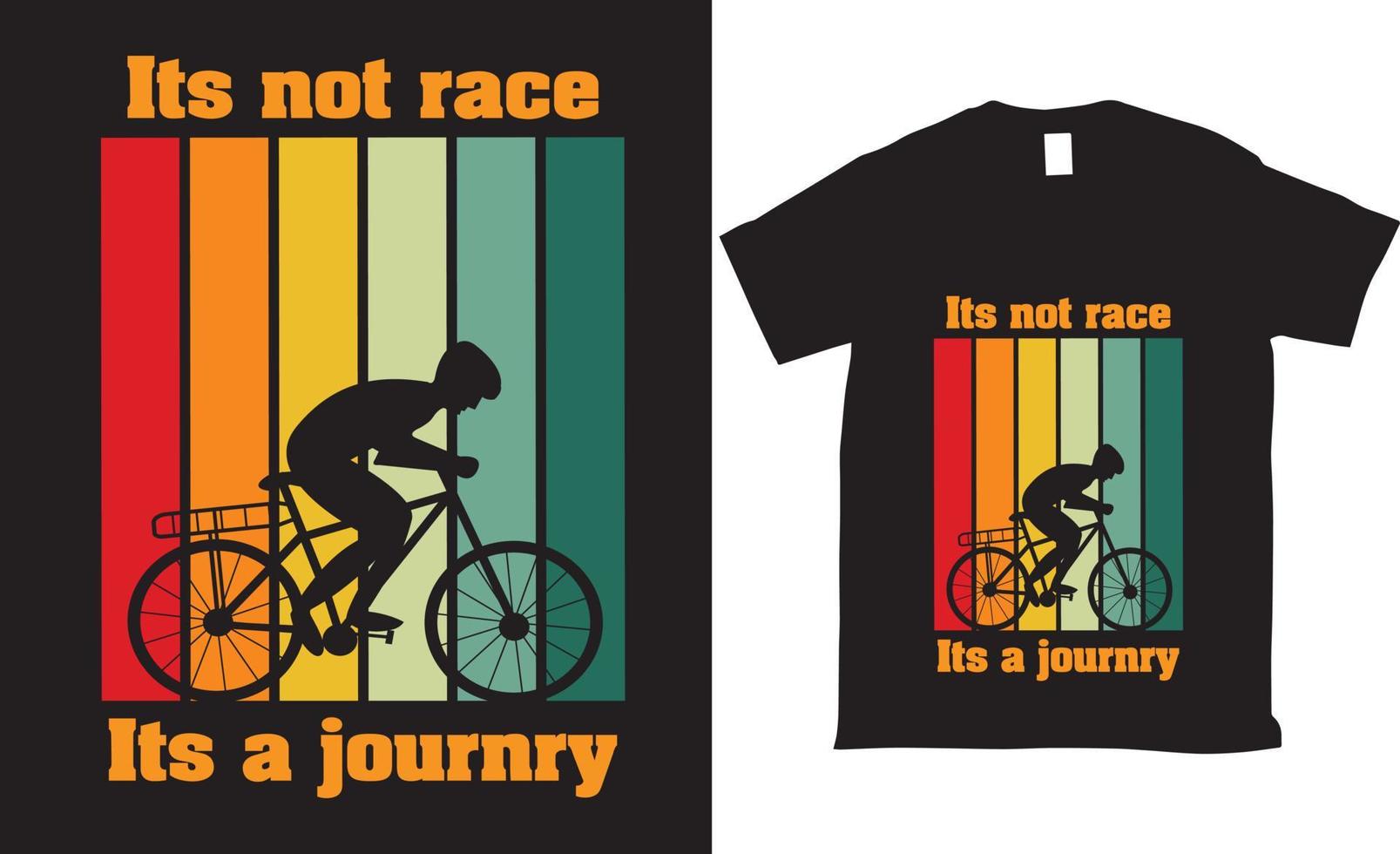 its not race its a journry tshirt design vector