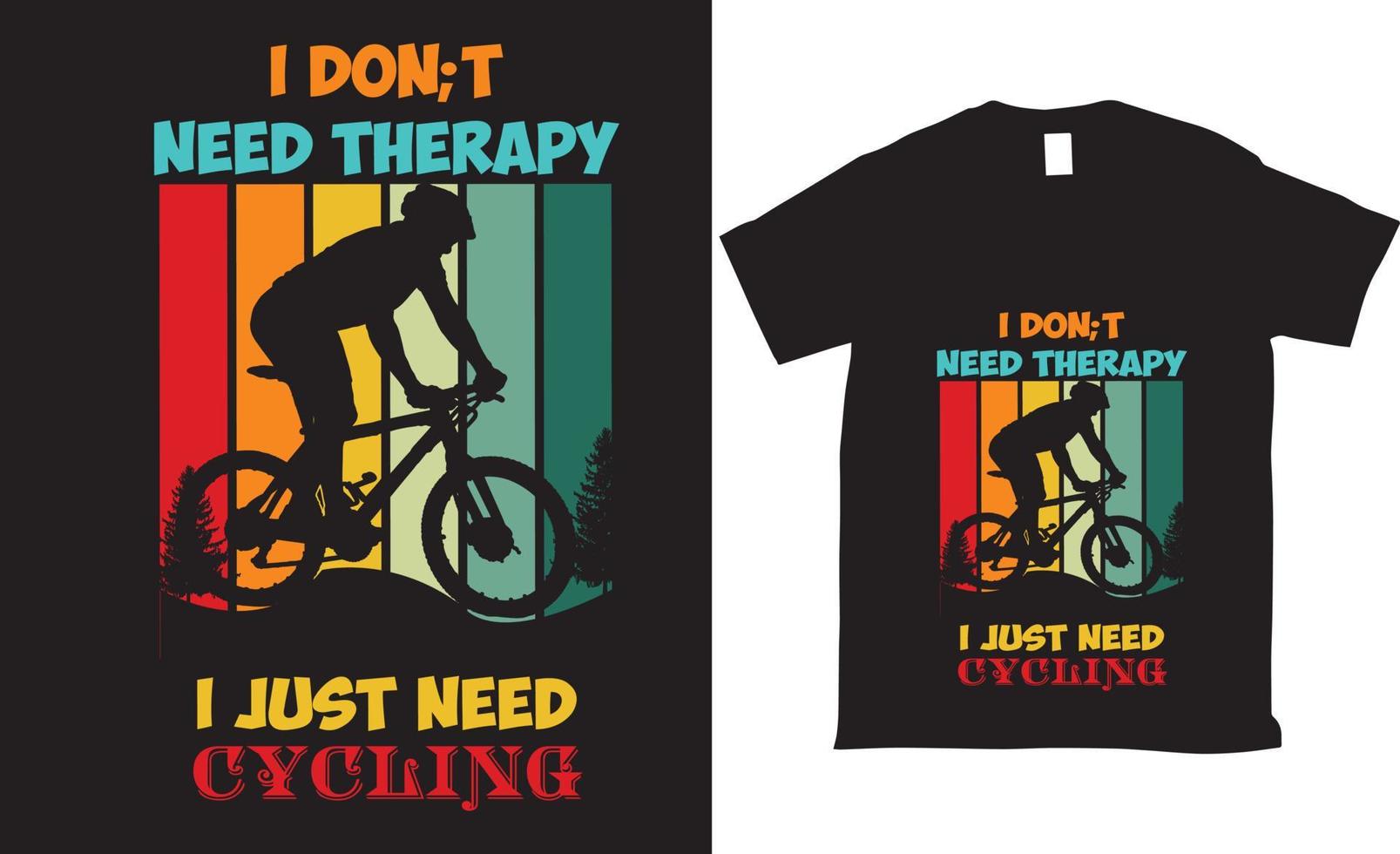 no necesito terapia solo necesito diseño de camiseta de tipografía de ciclismo vector