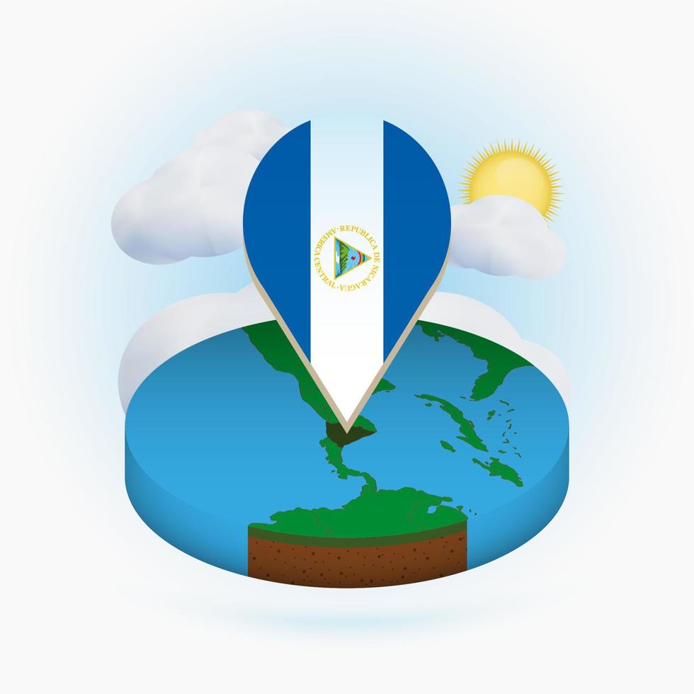 Isometric round map of Nicaragua and point marker with flag of Nicaragua. Cloud and sun on background. vector