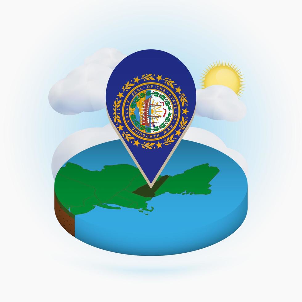 Isometric round map of US state New Hampshire and point marker with flag of New Hampshire. Cloud and sun on background. vector