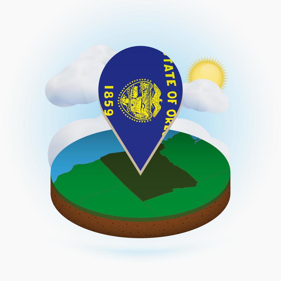 Isometric round map of US state Oregon and point marker with flag of Oregon. Cloud and sun on background. vector