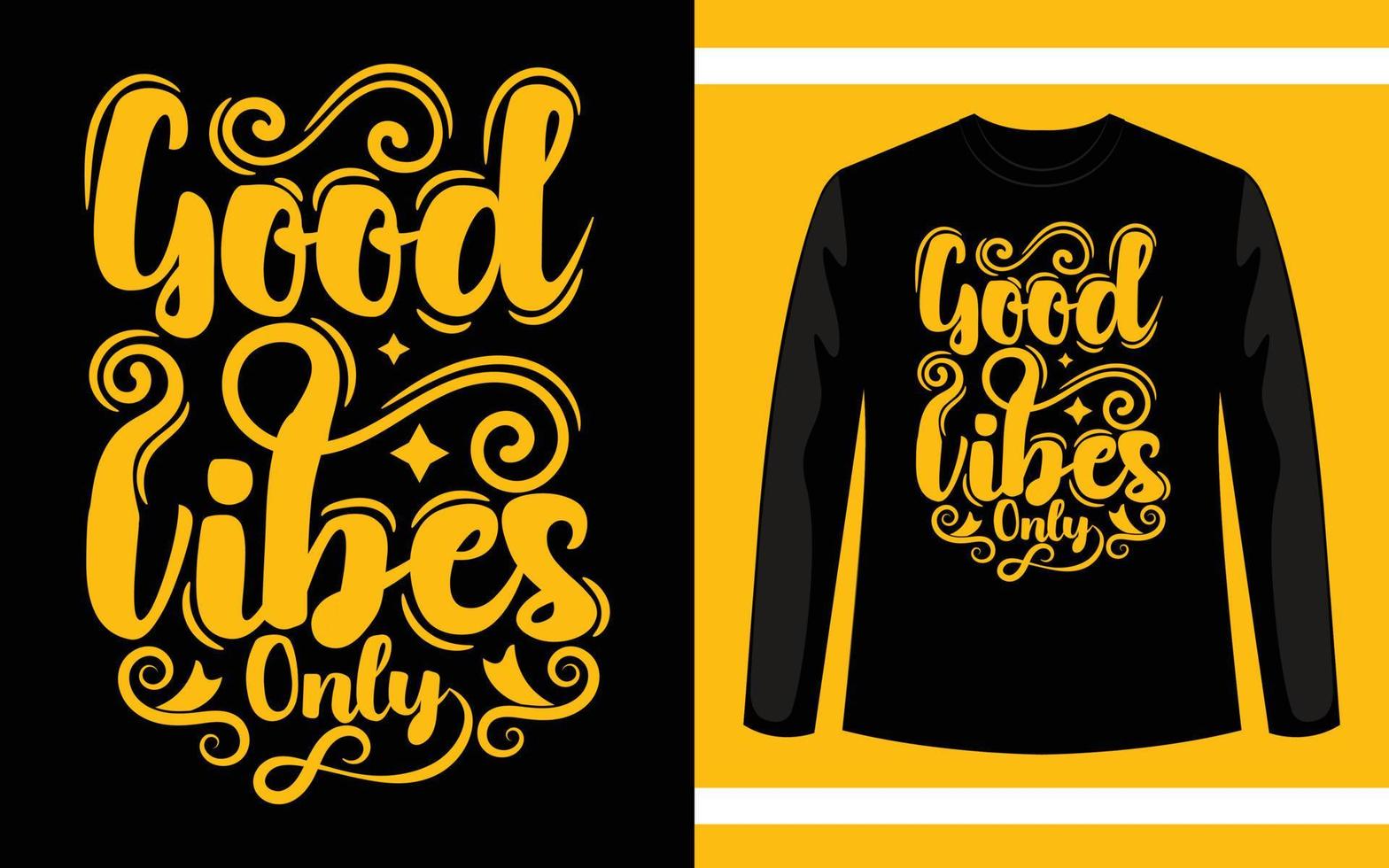 Good Vibes Only Modern Typography T-Shirt Design vector