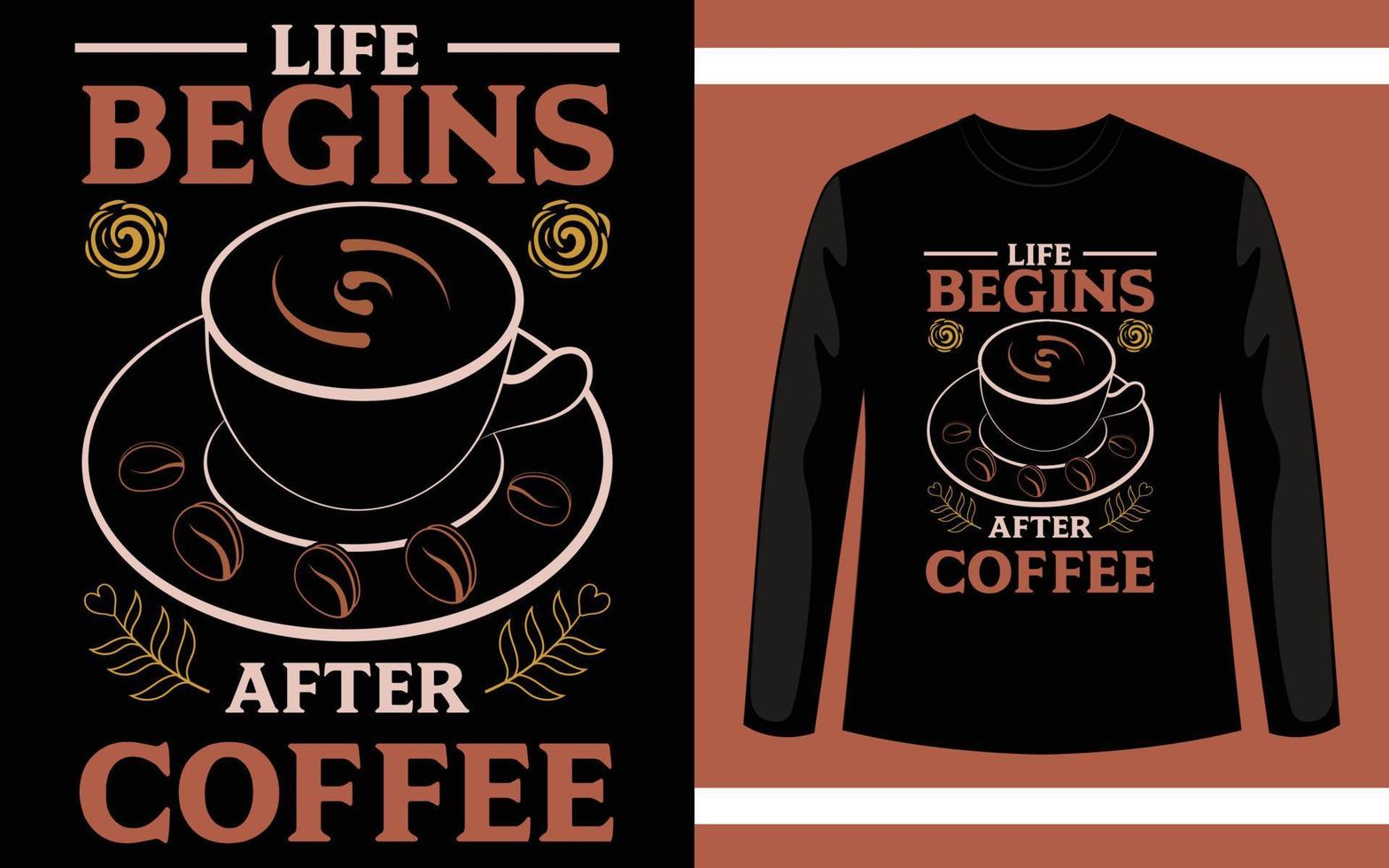 la vida comienza después del café plantilla de diseño de camiseta de vector moderno