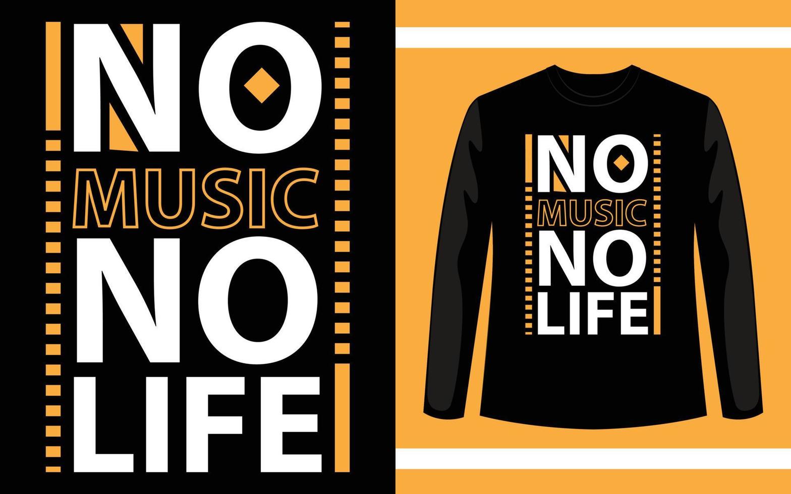 No Music No Life Typography T-Shirt Design vector