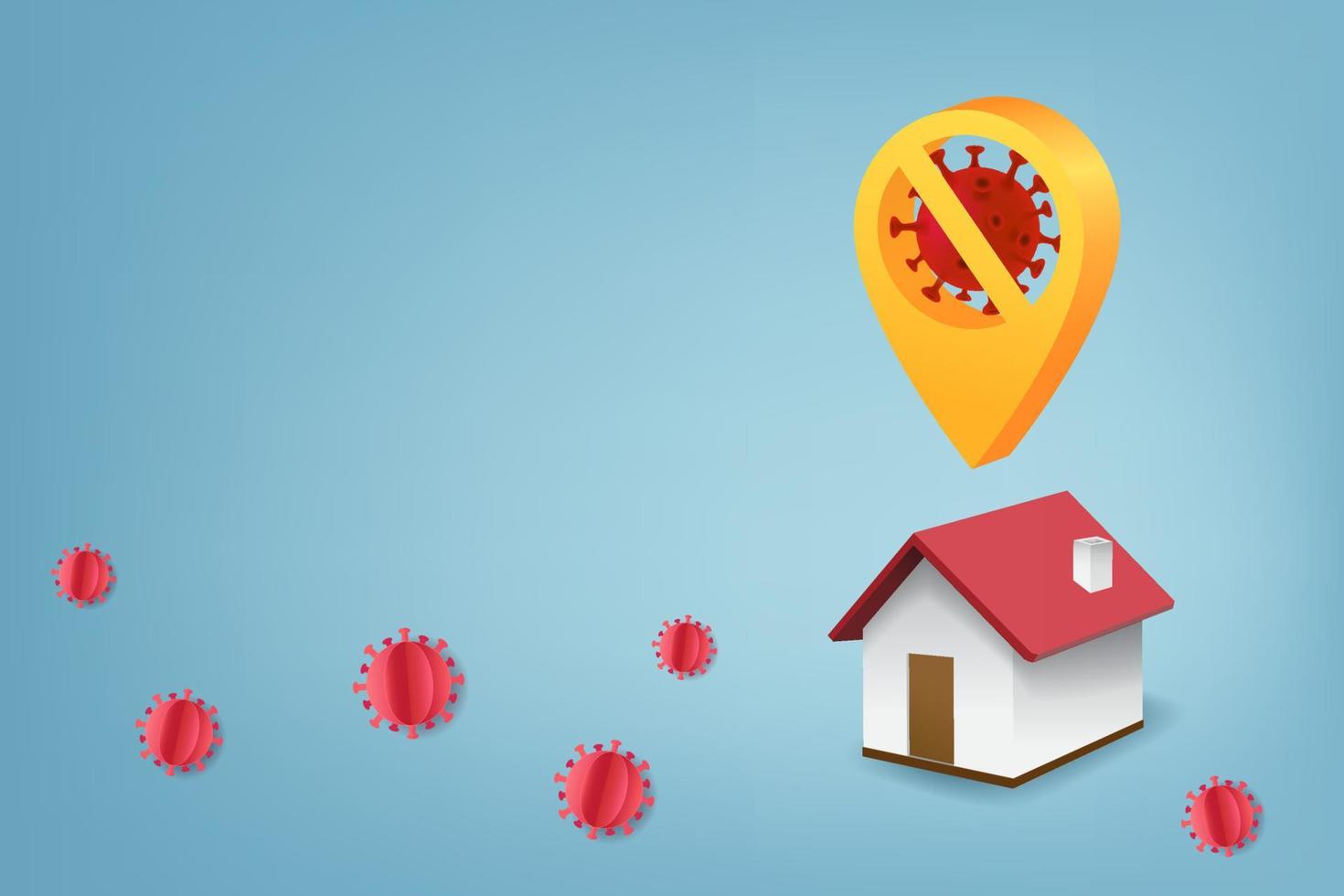 Stay Home Save Lives quarantine concept, Stop Covid-19 Coronavirus, Map pin or location pointer over the house on blue background vector