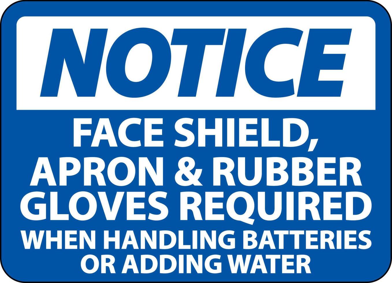 Notice When Handling Batteries Sign On White Background vector