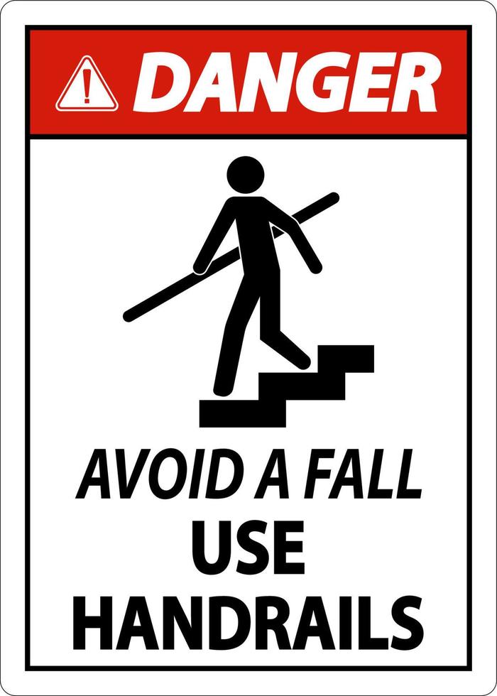 Danger Avoid A Fall Use Handrails Sign vector