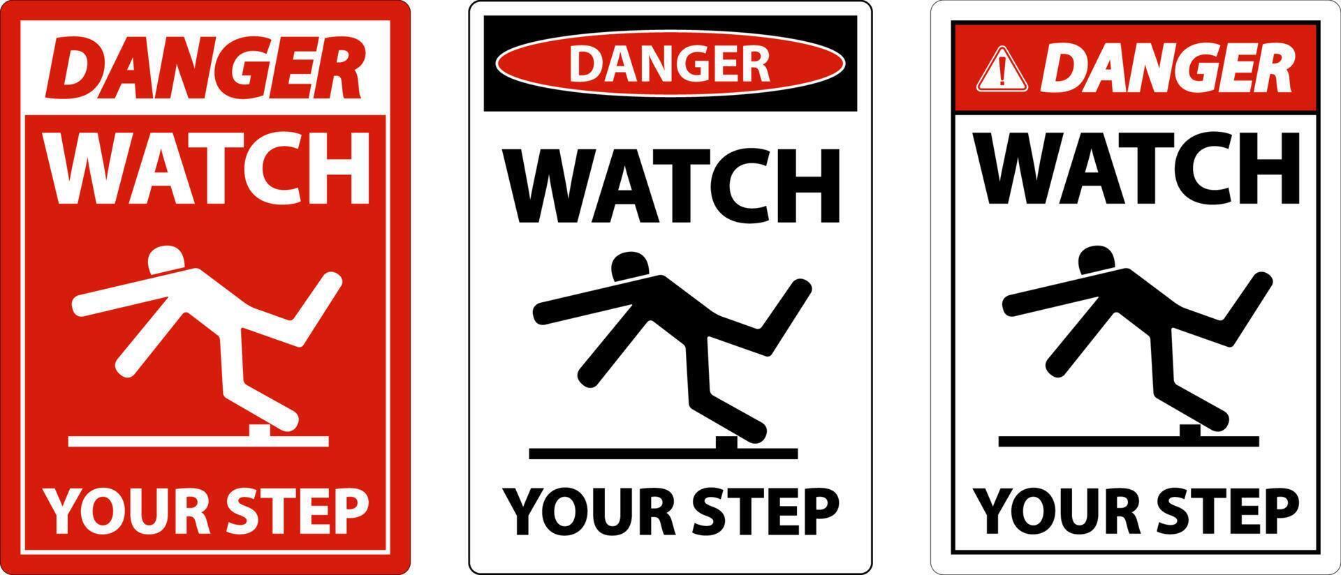 Danger Watch Your Step Sign On White Background vector
