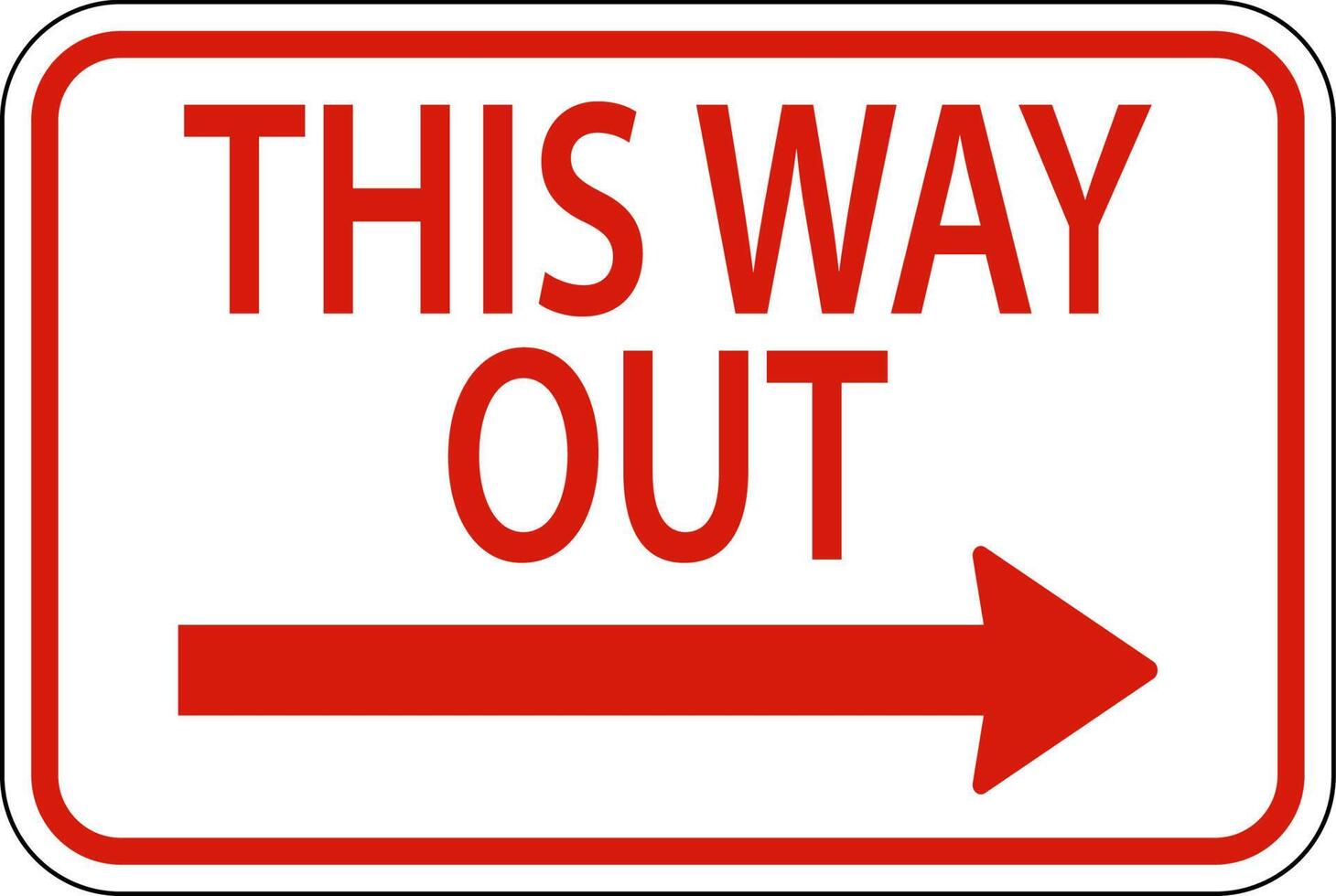 This Way Out Right Arrow Sign On White Background vector