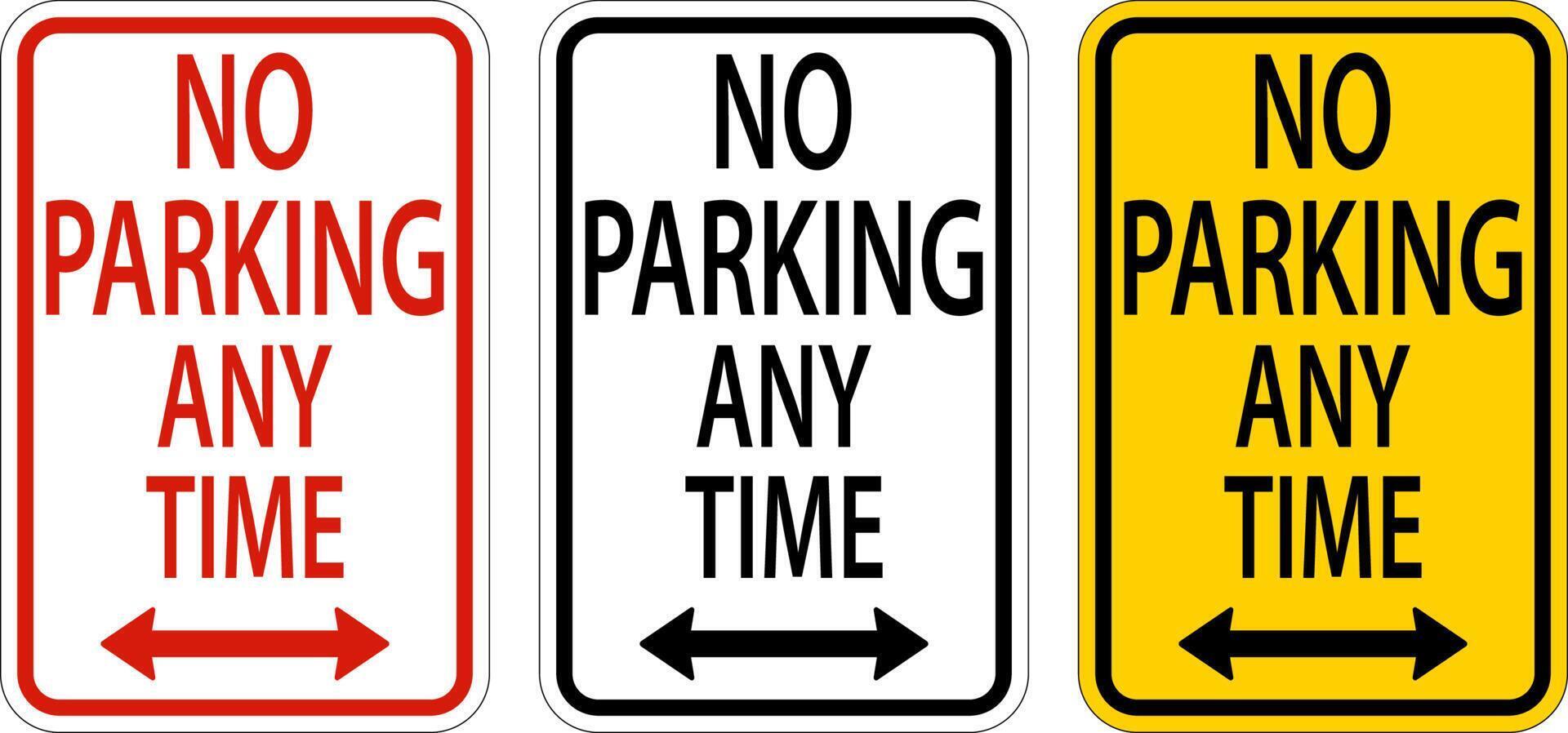 No Parking Any Time,Double Arrow Sign On White Background vector