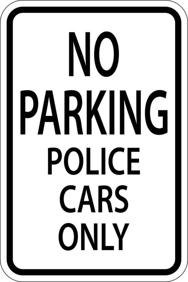 No Parking Police Cars Only Sign On White Background vector