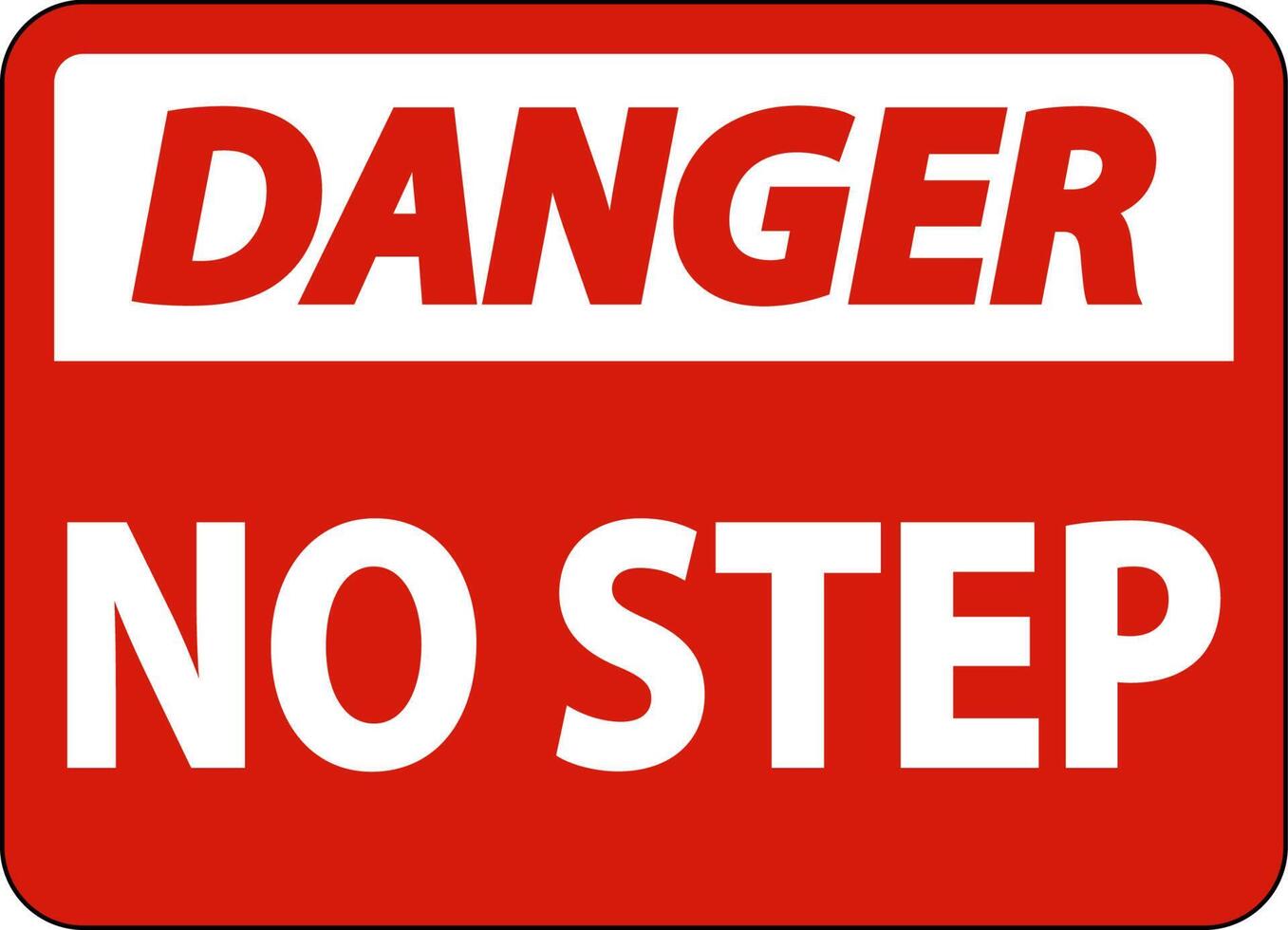 Danger No Step Sign On White Background vector