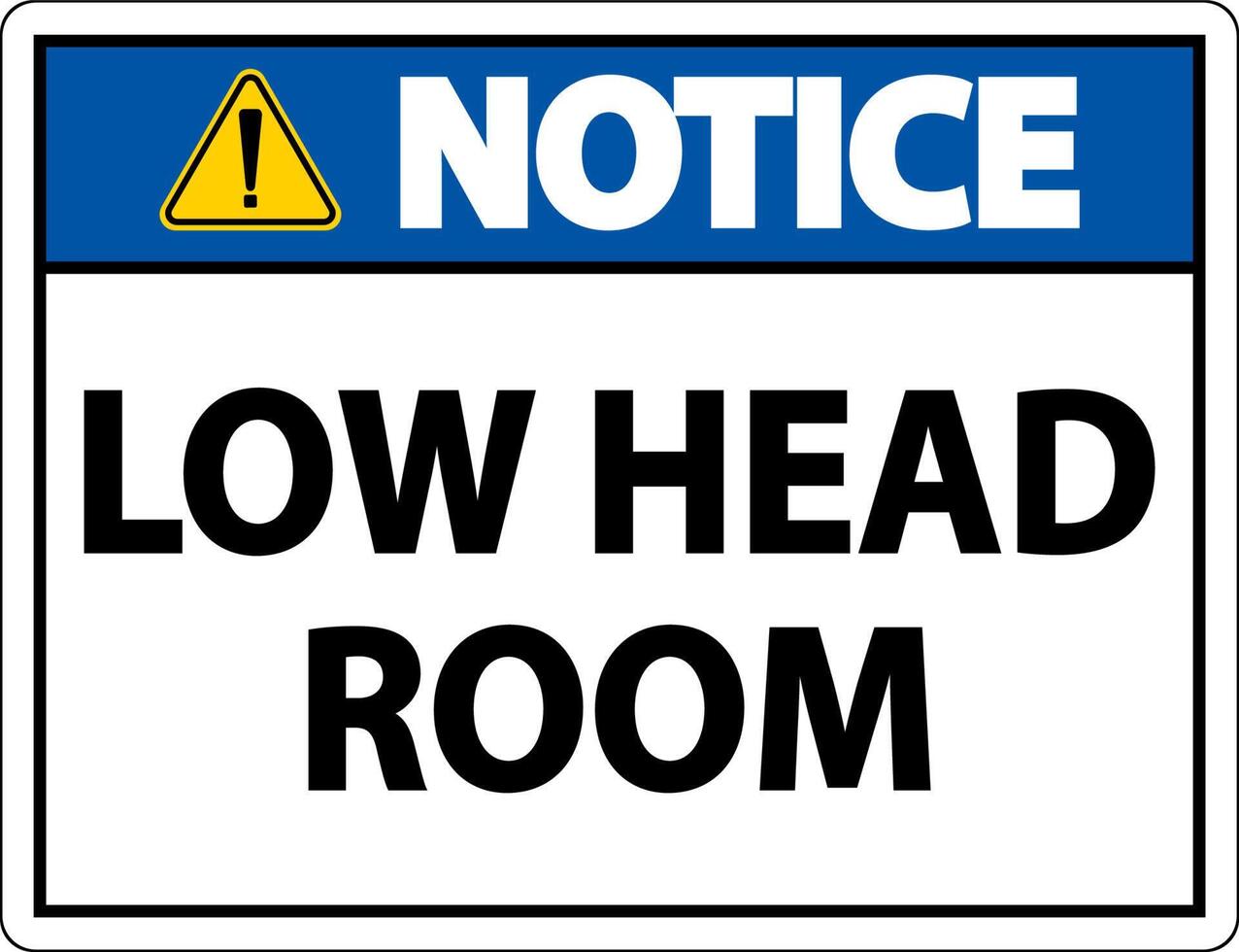 Notice Low Head Room Sign On White Background vector