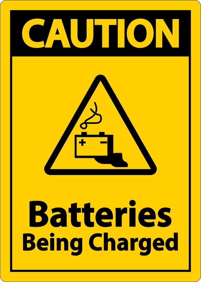 Caution Batteries Being Charged Sign On White Background vector