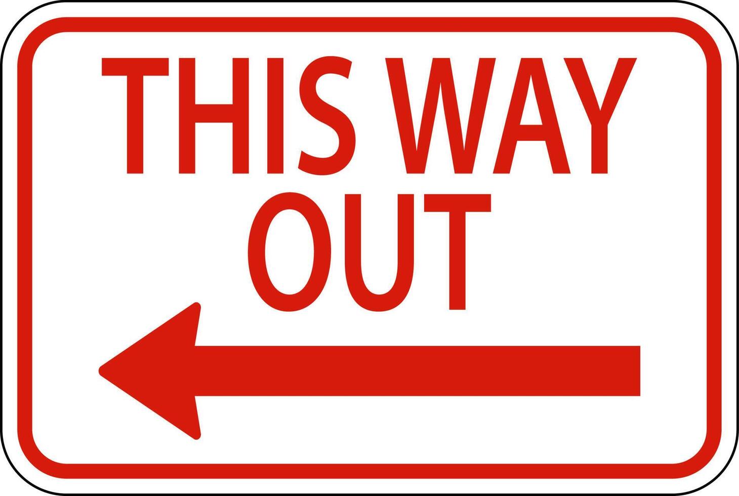 This Way Out Left Arrow Sign On White Background vector