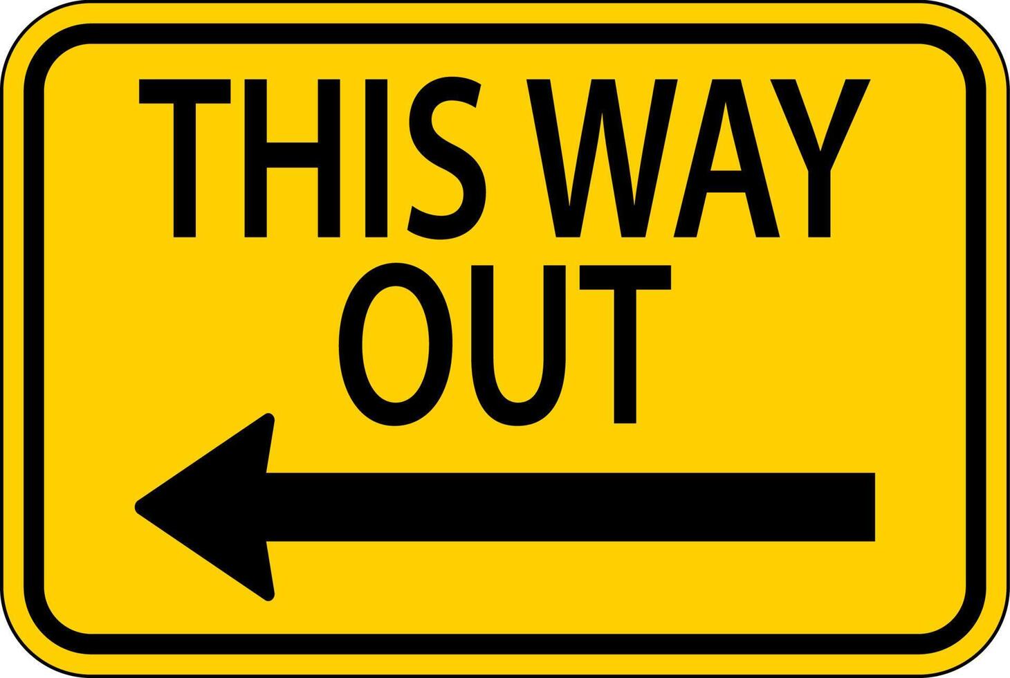 This Way Out Left Arrow Sign On White Background vector