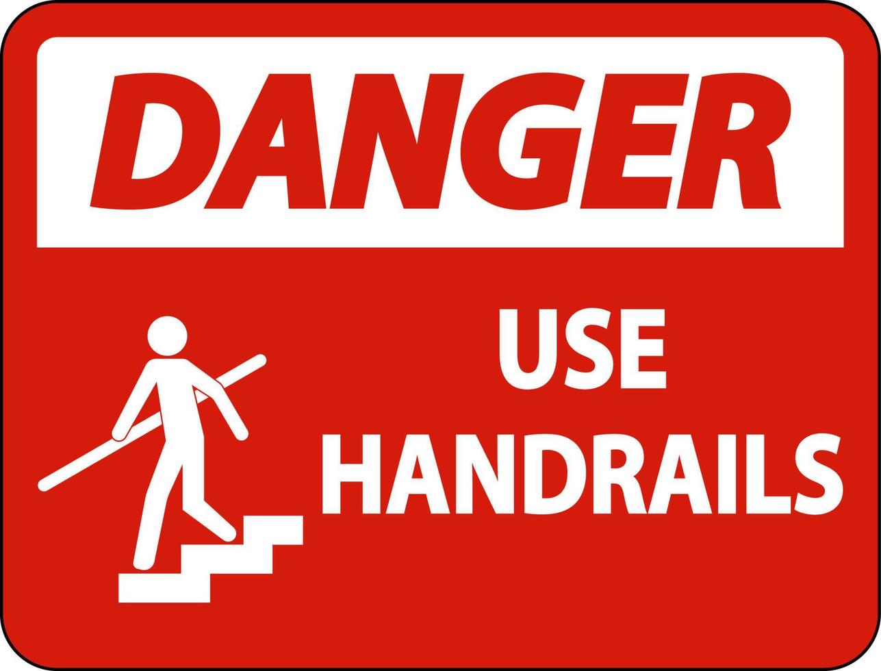 Danger Use Handrail Sign On White Background vector