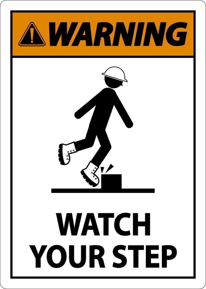 Warning Watch Your Step Sign On White Background vector