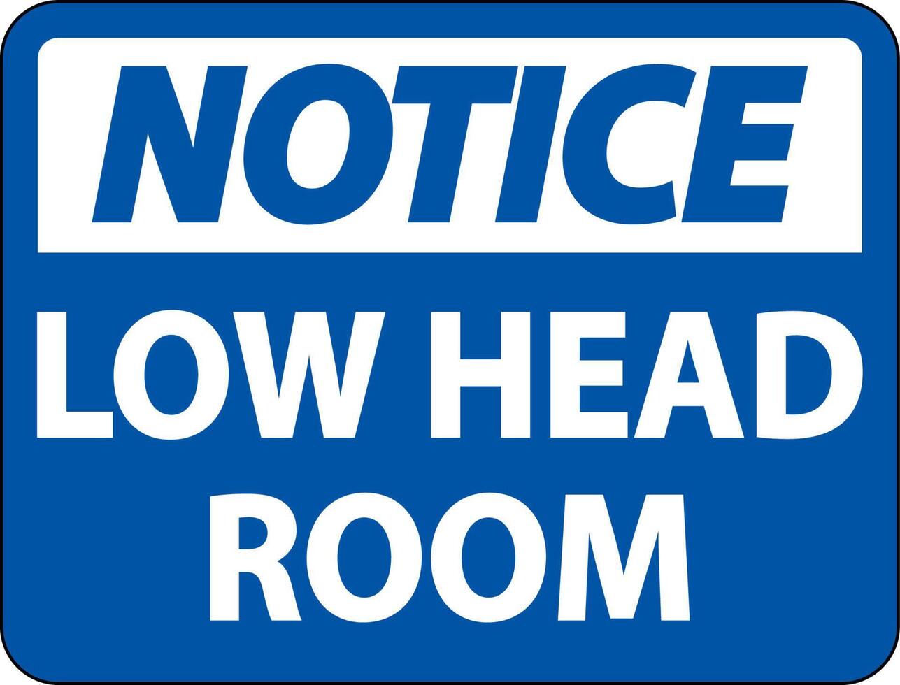 Notice Low Head Room Sign On White Background vector