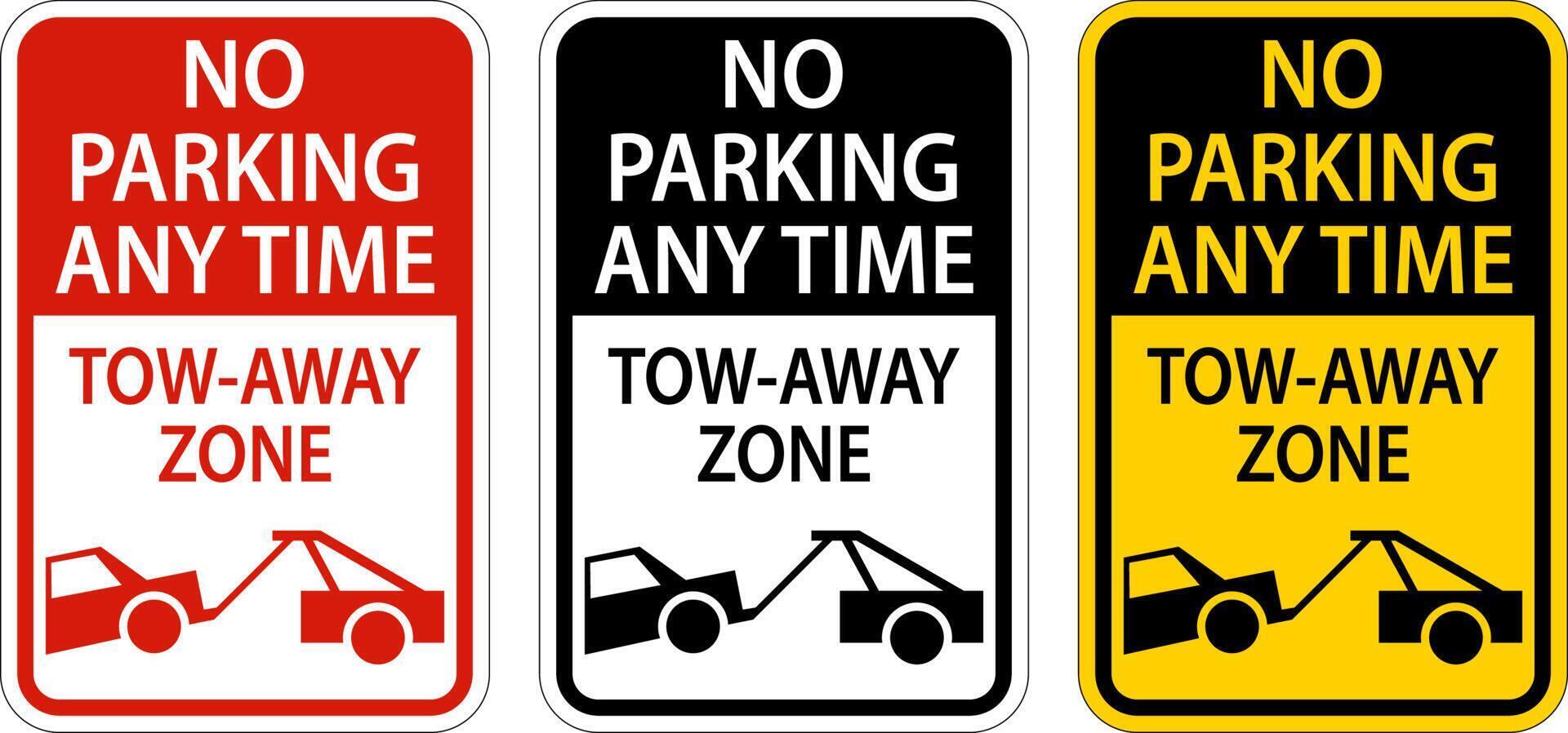 No Parking Any Time Tow Away Zone Sign On White Background vector