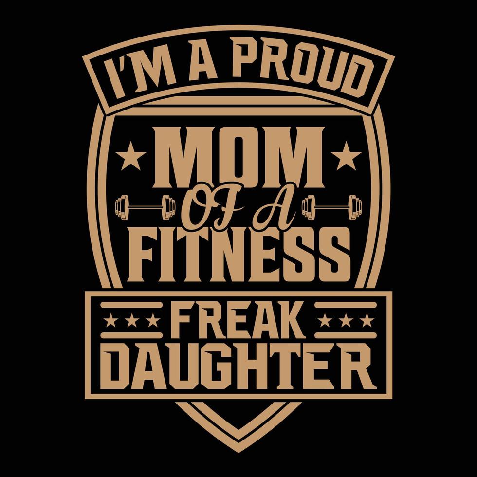 soy una madre orgullosa del diseño de camisetas de la hija fanática del fitness, día de la madre, gimnasio, obras de arte, plantilla, gráfico vector