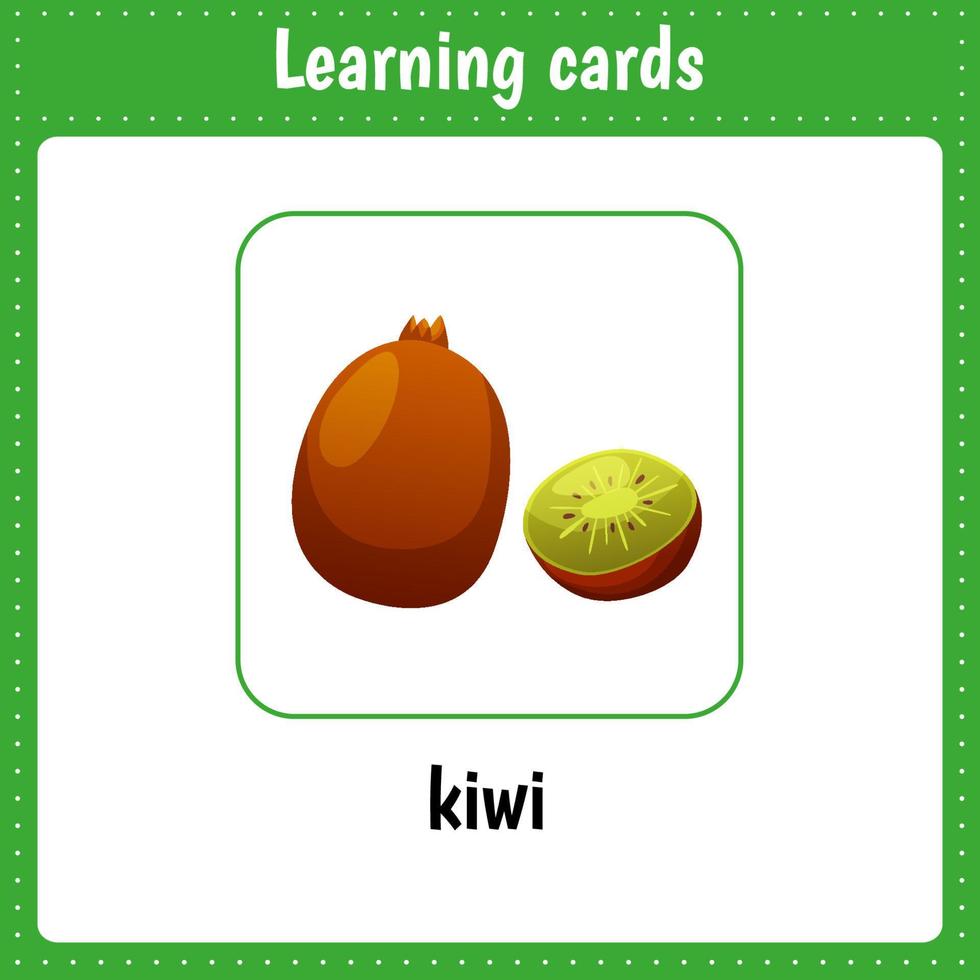 Learning cards for kids. Kiwi. Fruit. vector