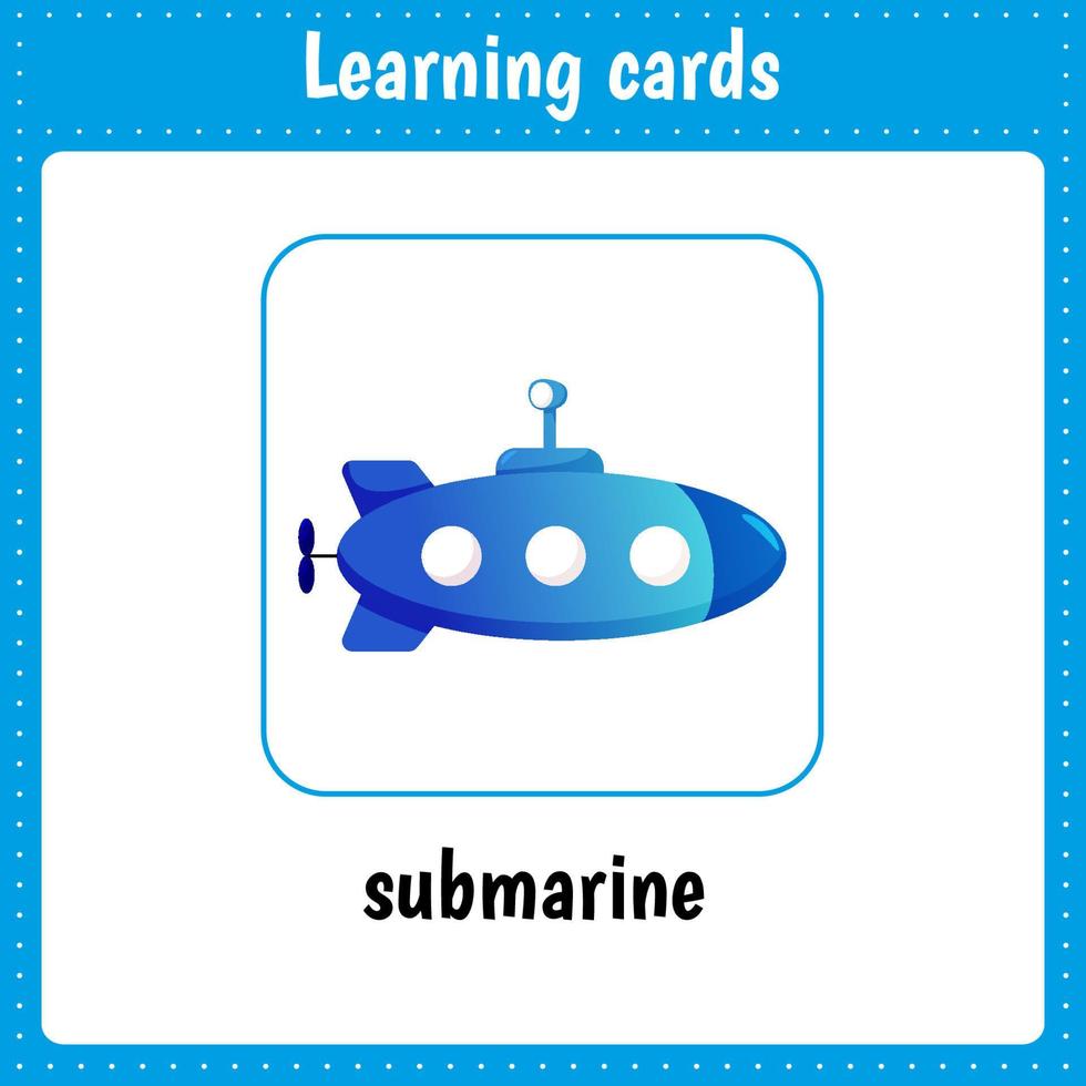 Learning cards for kids. Submarine. vector