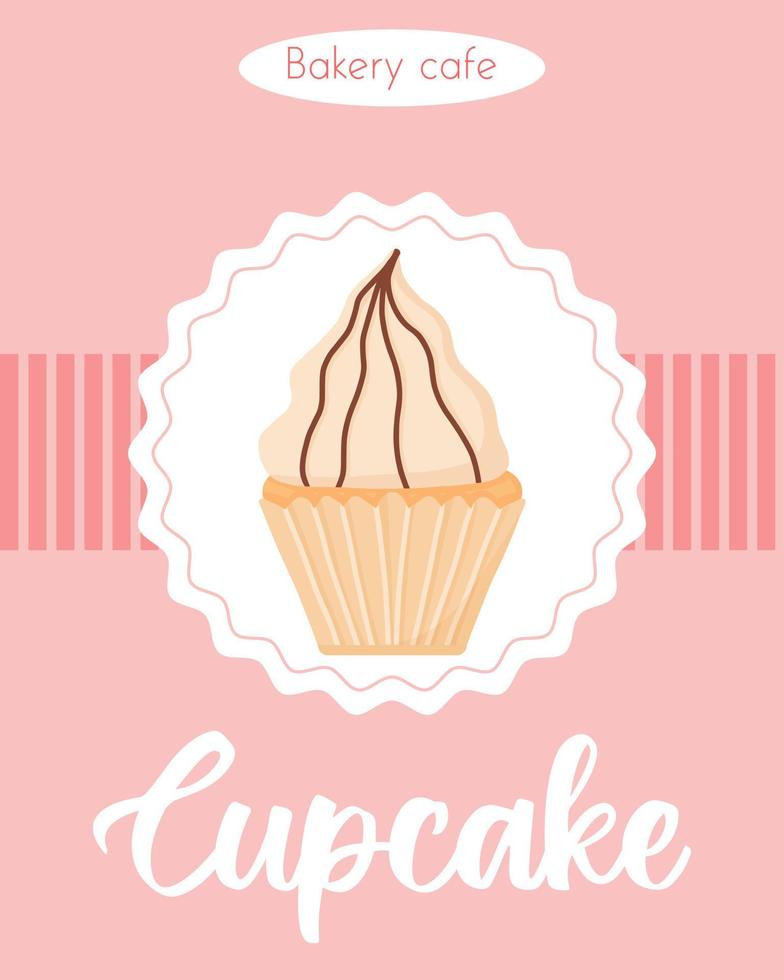Poster with Delicious beautiful cupcake with cream. Banner with muffin with whipped cream. Flyer for bakeries and pastry shops. vector illustration.