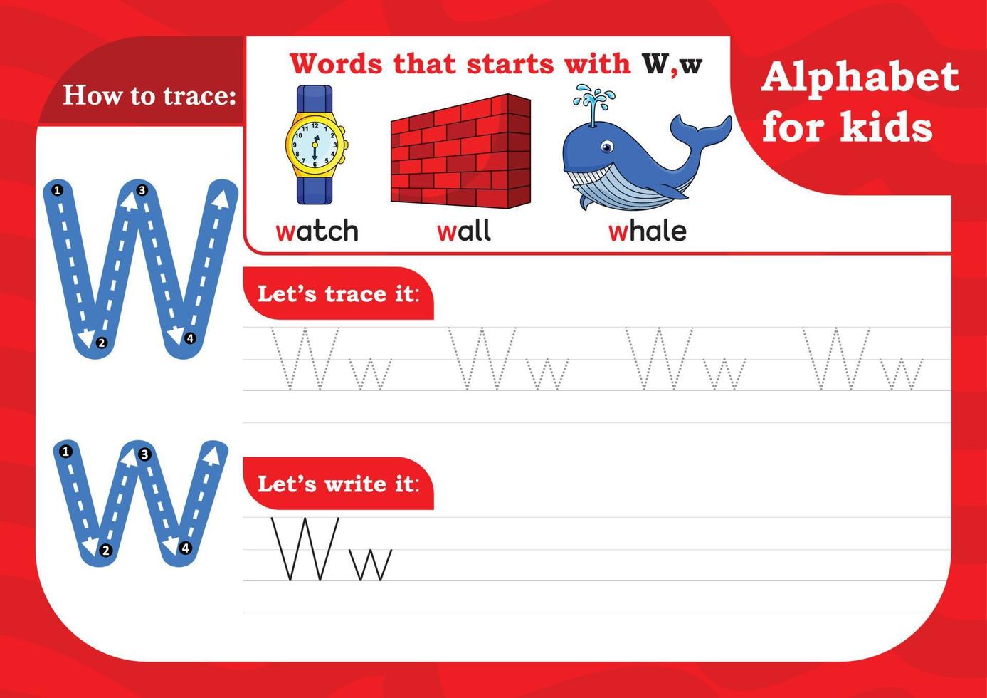 https://static.vecteezy.com/system/resources/previews/007/804/006/non_2x/worksheet-letter-w-alphabet-tracing-practice-letter-w-letter-w-uppercase-and-lowercase-tracing-with-watch-wall-and-whale-handwriting-exercise-for-kids-printable-worksheet-vector.jpg