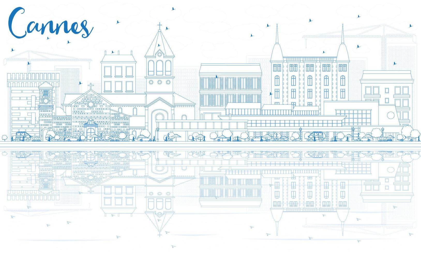 Outline Cannes Skyline with Blue Buildings and Reflections. vector