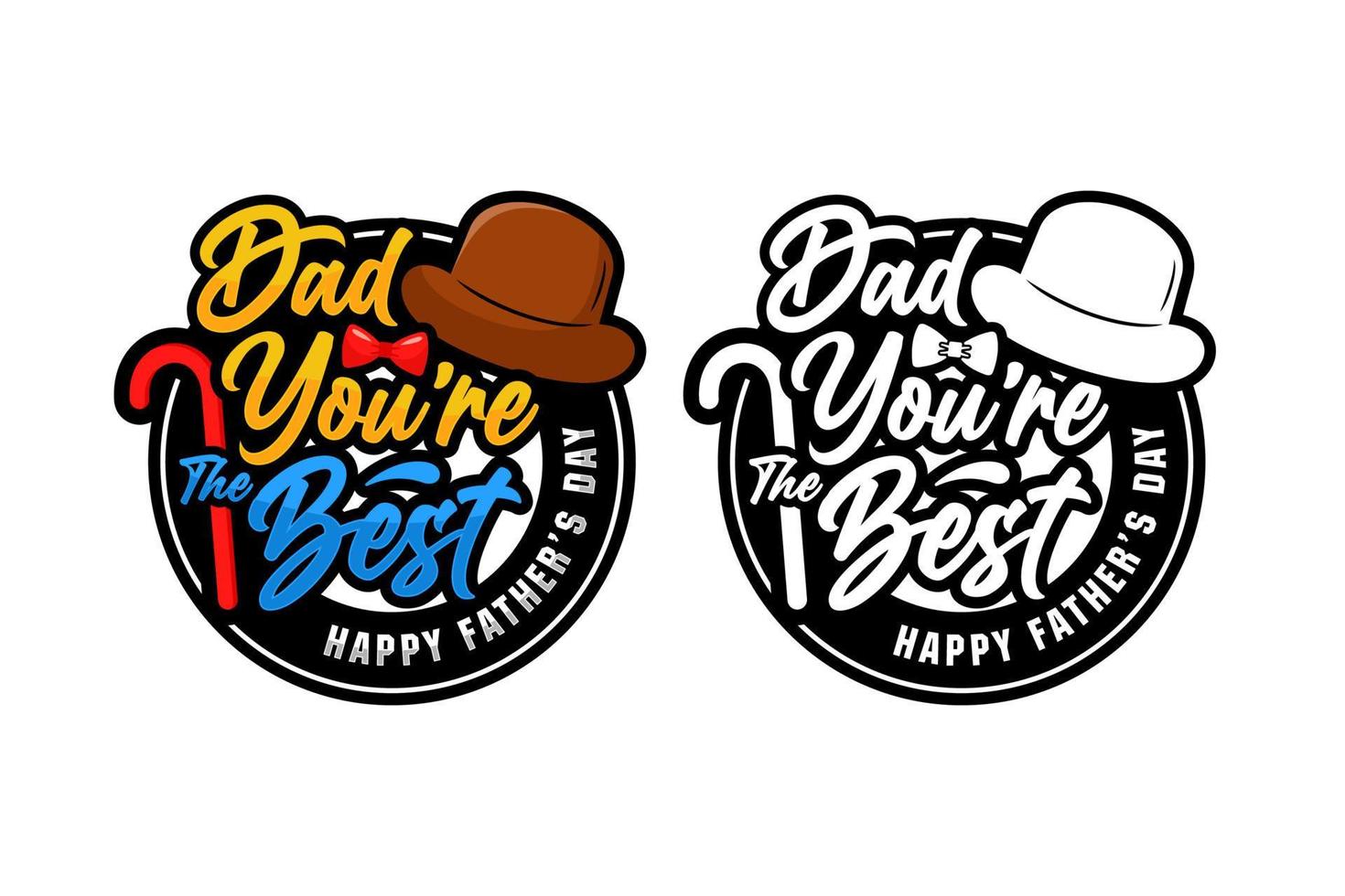 Dad you are the best happy fathers day vector design logo